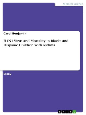 cover image of H1N1 Virus and Mortality in Blacks and Hispanic Children with Asthma